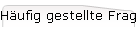 H�ufig gestellte Fragen